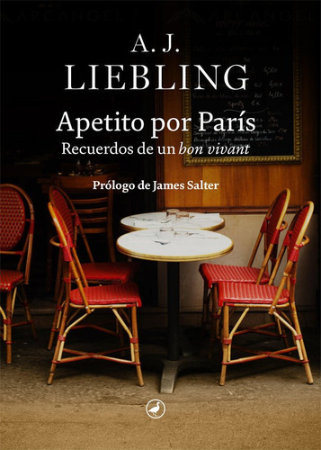 Apetito Por Paris, De Liebling, A.j.. Editorial Catedral, Tapa Dura En Español