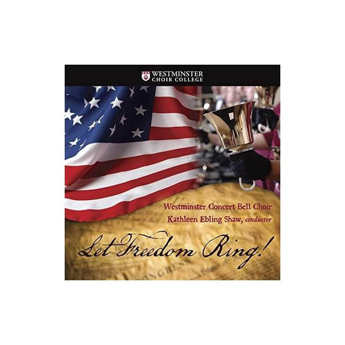 Berlin I./westminster Concert Bell Choir Let Freedom Ring Cd