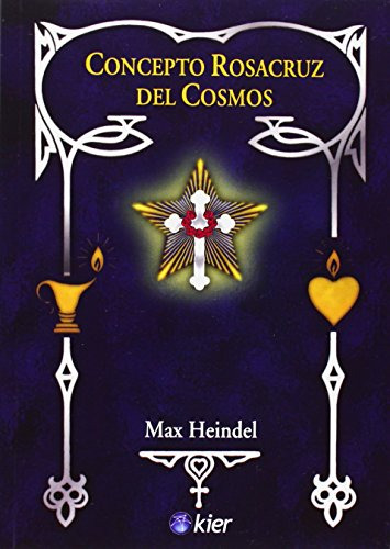 Libro Concepto Rosacruz Del Cosmos N E De Heindel Max Kier