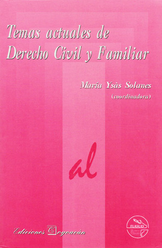 Temas Actuales De Derecho Civil Y Familiar, De Maria Ysás Solanes. Serie 9706333384, Vol. 1. Editorial Campus Editorial S.a.s, Tapa Blanda, Edición 2007 En Español, 2007