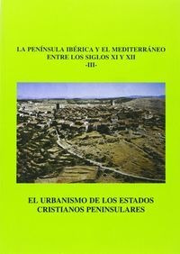 Urbanismo De Los Estados Cristianos Peninsulares, La Peni...