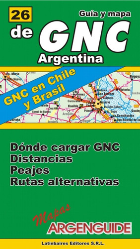 Mapa De Gnc Argentina Brasil Y Chile Argenguide