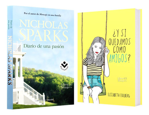 Diario De Una Pasión + Si Quedamos Como Amigos Pack 2 Libros