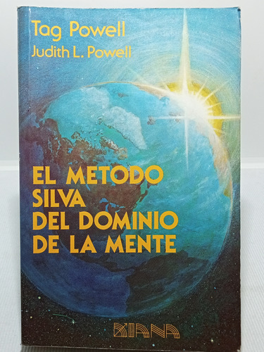El Método Silva De Dominio De La Mente - Tag Powell - 1989