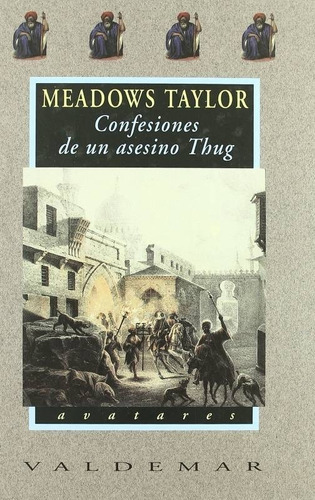 Confesiones De Un Asesino Thug, De Meadows Taylor. Editorial Valdemar En Español