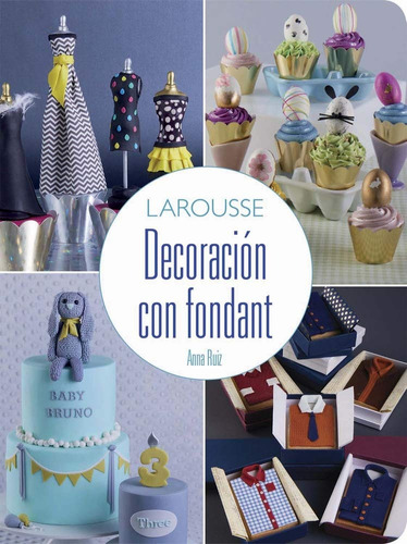 Decoración Con Fondant - Ruiz, Anna