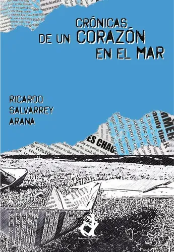 comprar Crónicas De Un Corazón En El Mar, De Ricardo Salvarrey Arana