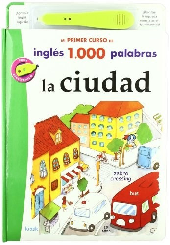 Ciudad (mi Primer Curso De Ingles 1000 Palabras) (incluye L
