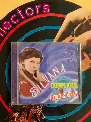 Silvana Cómplices Al Rescate Cd