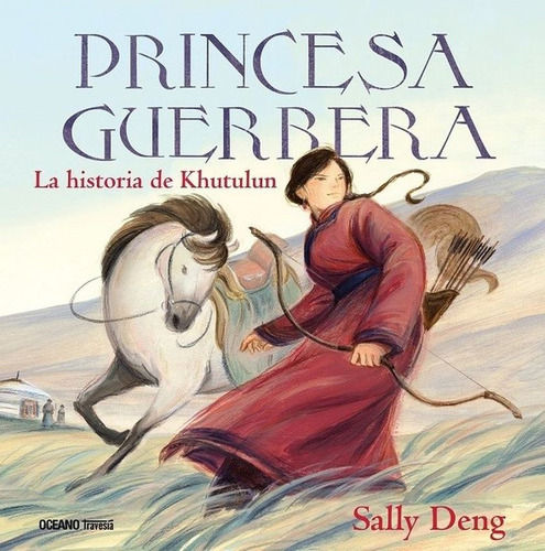 Libro Princesa Guerrera - Sally Deng - Océano