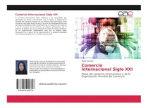 Comprar Libro: Comercio Internacional Siglo Xxi: Retos Del Comercio