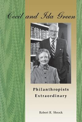 Libro Cecil And Ida Green, Philanthropists Extraordinary ...