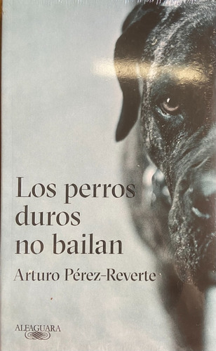 Libro Los Perros Duros No Bailan. Nuevo