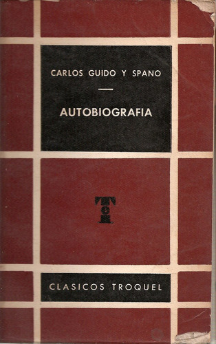 Autobiografia - Guido Y Spano - Troquel