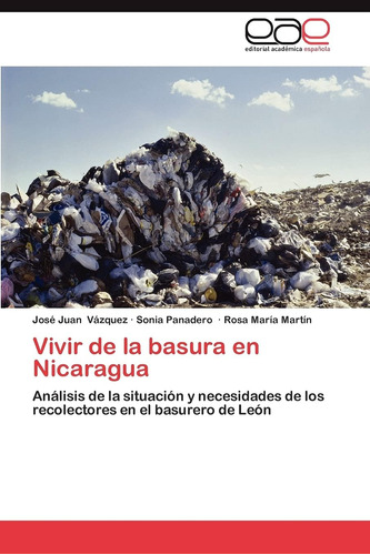 Libro: Vivir De La Basura En Nicaragua: Análisis De La Situa