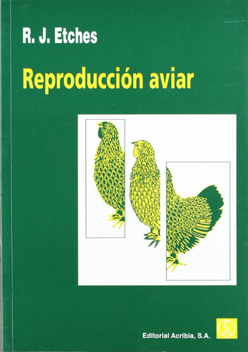 Reproducción Aviar  -  Etches, R. J.