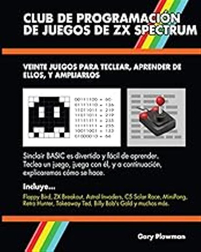 Club De Programación De Juegos De Zx Spectrum: Veinte Juegos