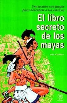 Libro El Libro Secreto De Los Mayas Original