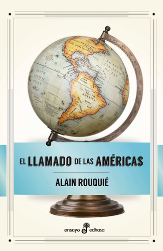 Libro El Llamado De Las Américas - Alain Rouquié - Edhasa