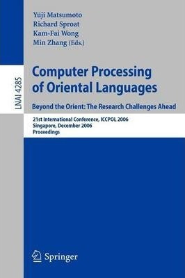 Computer Processing Of Oriental Languages. Beyond The Ori...