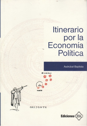 Itinerario Por La Economía Política - Asdrubal Baptista