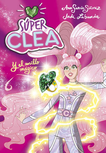 Super Clea 1 El Anillo Magico - Garcia Siñeriz,ana/labanda,j