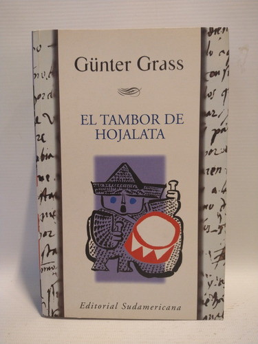 El Tambor De Hojalata Gunter Grass Sudamericana 