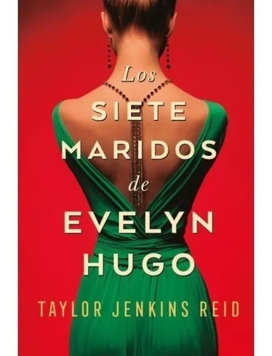 Siete maridos de evelyn hugo, de Taylor Jenkins Reid. Editorial Umbriel, tapa blanda en español, 2020