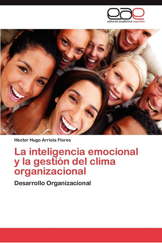 Libro:la Inteligencia Emocional Y La Gestión Del Clima Organ