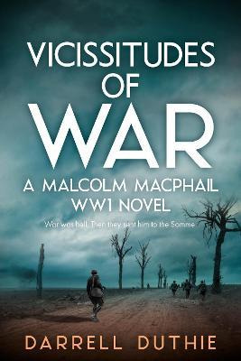 Libro Vicissitudes Of War : A Malcolm Macphail Ww1 Novel ...