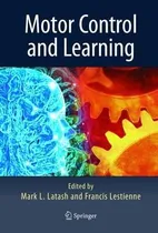Comprar Libro Motor Control And Learning - Markus Latash