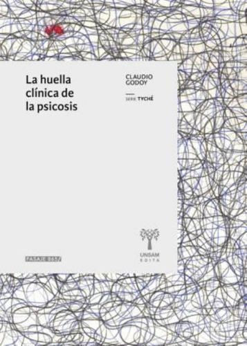 Huella Clinica De La Psicosis , La