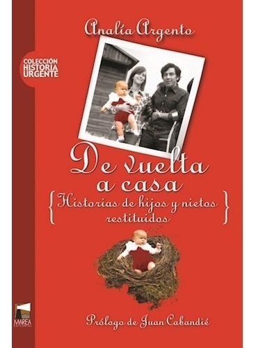 De Vuelta A Casa Historias De Hijos Y Nietos Restituido