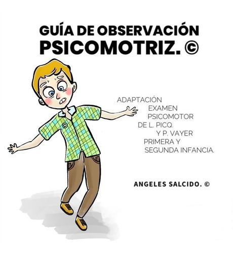 Guía De Observación Psicomotriz. Examen Psicomotor De Vayer.