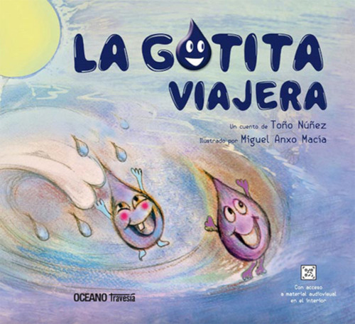 La Gotita Viajera, De Tonio Nuñez. Editorial Oceano Mexico En Español