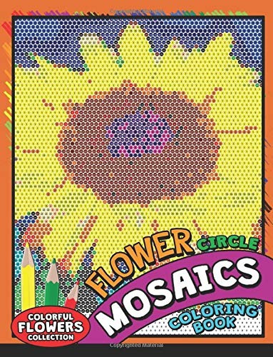 Flower Circle Mosaics Coloring Book Colorful Animals Colorin