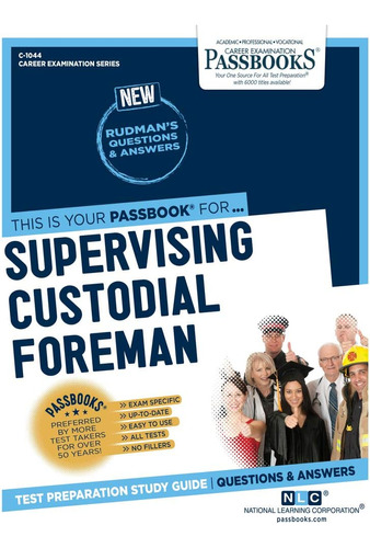 Libro: Supervising Custodial Foreman (c-1044): Passbooks