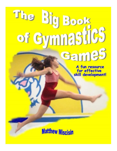 Libro: O Grande Livro Dos Jogos De Ginástica: Um Recurso Div