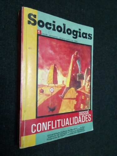 Sociologias 1 Dossie Conflitualidades Janeiro / Junho 1999