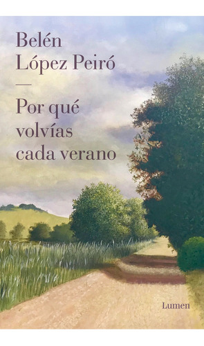 Por Que Volvias Cada Verano - Belen Lopez Peiro