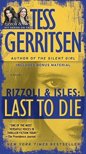 Last To Die (with Bonus Short Story John Doe) A Rizzoli And, De Gerritsen, Tess. Editorial Ballantine Books, Tapa Blanda En Inglés, 2013