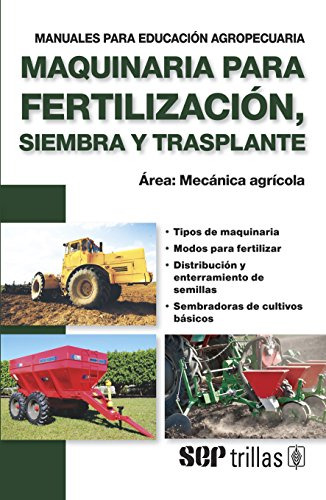 Libro Maquinaria Para Fertilización, Siembra Y Transplante D