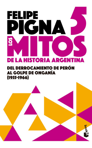 Los Mitos De La Historia Argentina 5 (b). Pigna. Booket