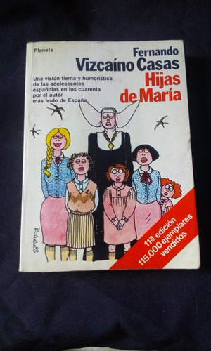 Hijas De Maria, Fernando Vizcaino Casas