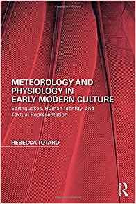 Meteorology And Physiology In Early Modern Culture Earthquak