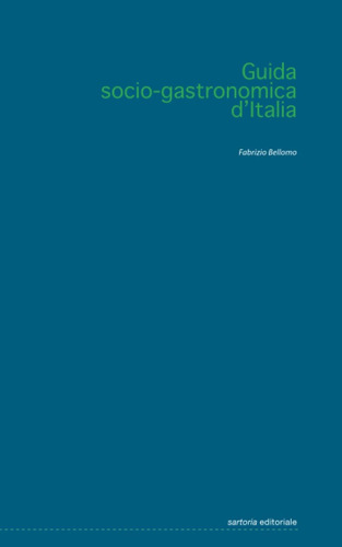 Libro: Guida Socio-gastronomica Ditalia (sartoria Editorial