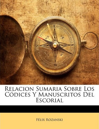 Libro Relacion Sumaria Sobre Los Codices Y Manuscritos De...