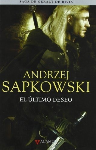 Ultimo Deseo - Saga Geralt De Rivia 1 Tela (alamut Serie Fan