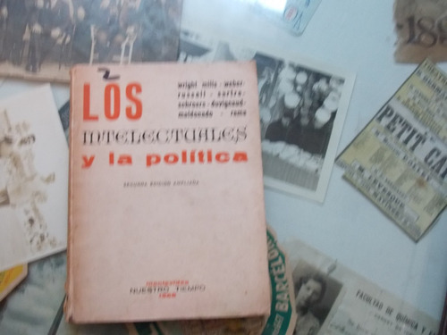 Los Intelectuales Y La Política- Sartre, Russell,weber,...