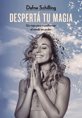 Despertá Tu Magia  - Schilling, Dafne